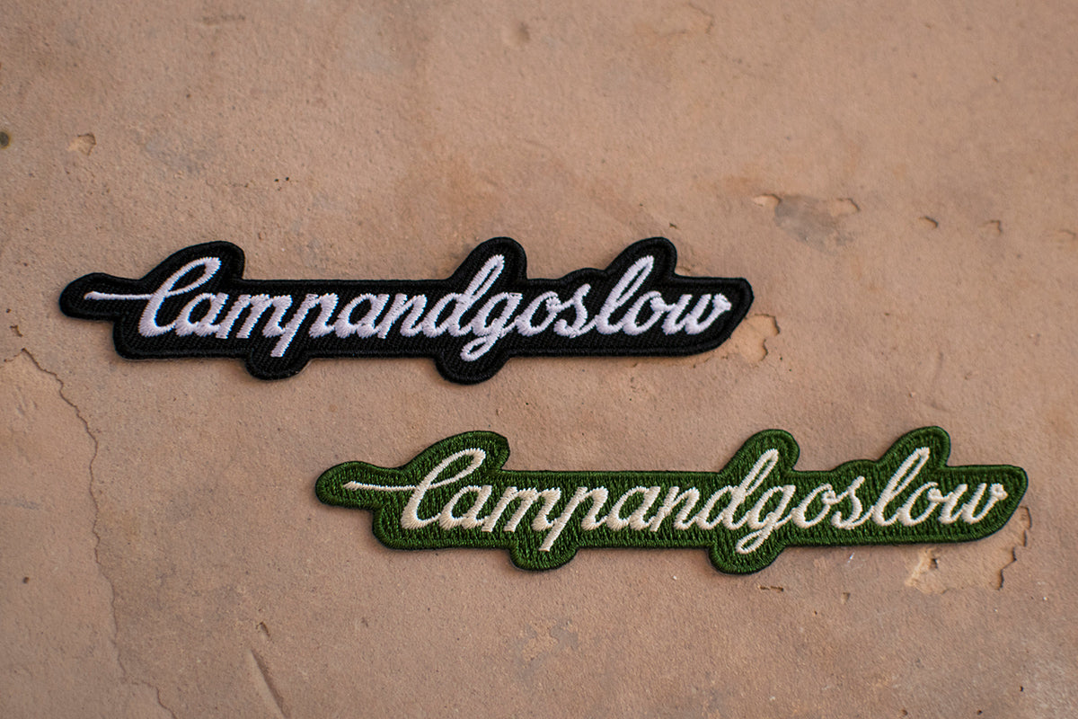 Patch, Camp And Go Slow